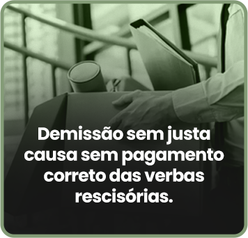 Demissão sem justa causa sem pagamento correto da verbas rescisórias.